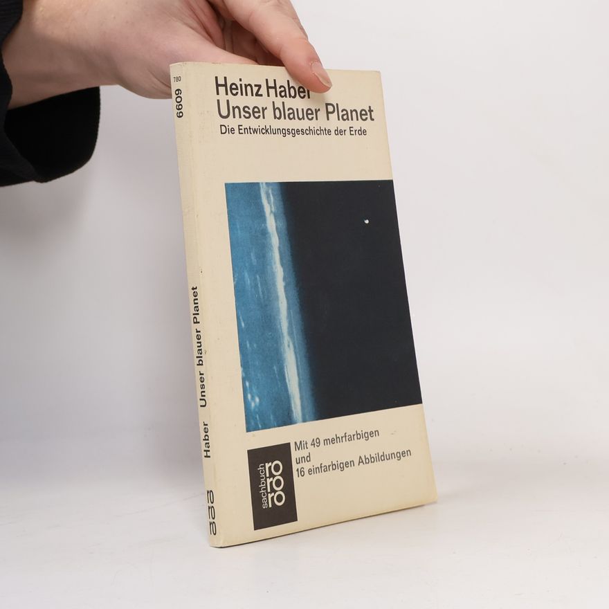 Heinz Haber Unser blauer Planet