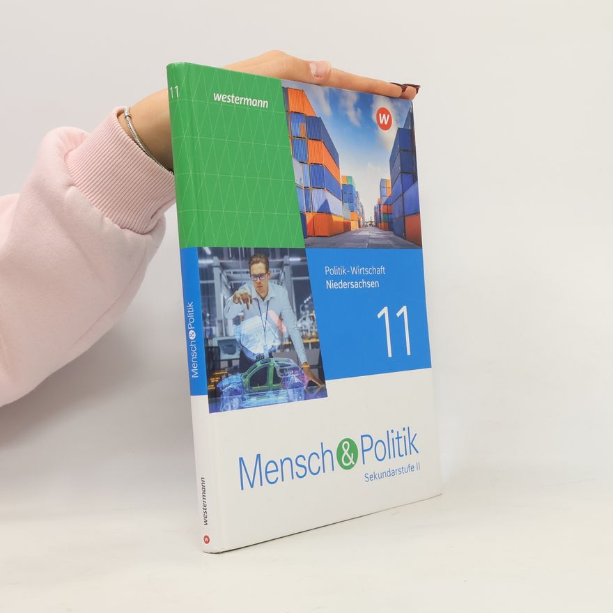 Westermann Schulbuch Mensch und Politik SII 11. Schülerband . Für Niedersachsen