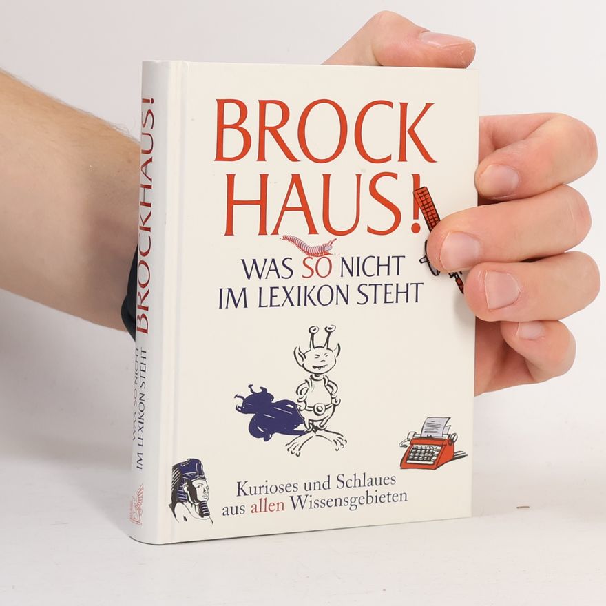 Joachim Heimannsberg Brockhaus! Was so nicht im Lexikon steht.