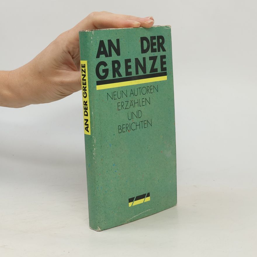 Gerhard Holtz Baumert An der Grenze
