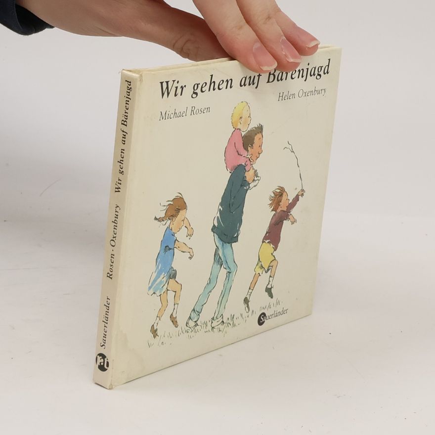 Michael Rosen Wir gehen auf Bärenjagd