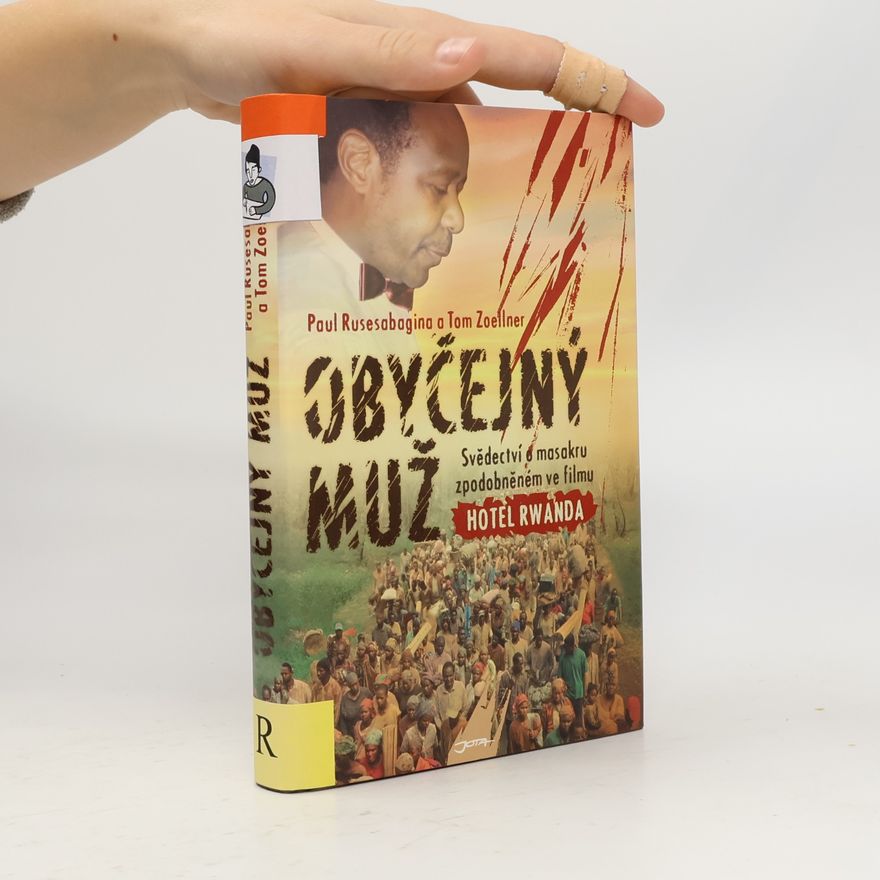 Paul Rusesabagina Obyčejný muž