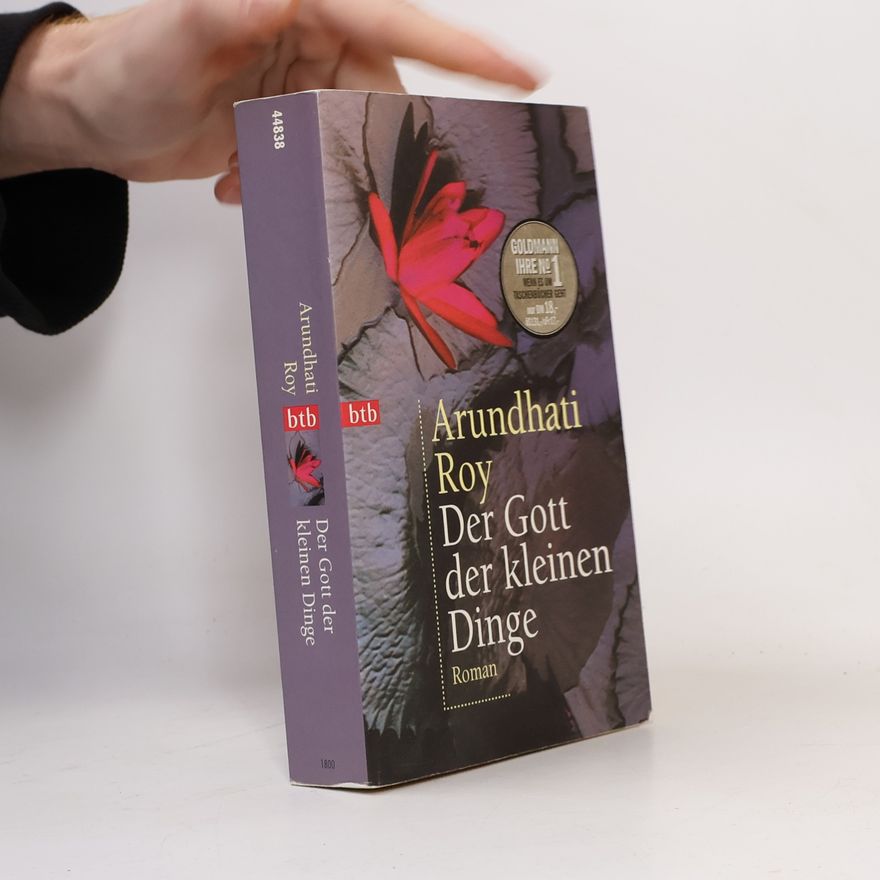 Arundhati Roy Der Gott der kleinen Dinge