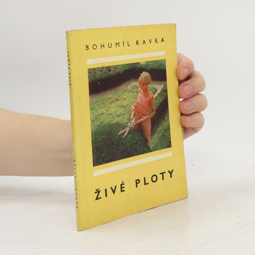 Bohumil Kavka Živé ploty