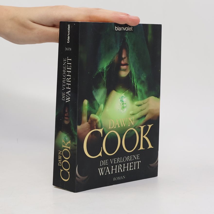 Dawn Cook Die verlorene Wahrheit