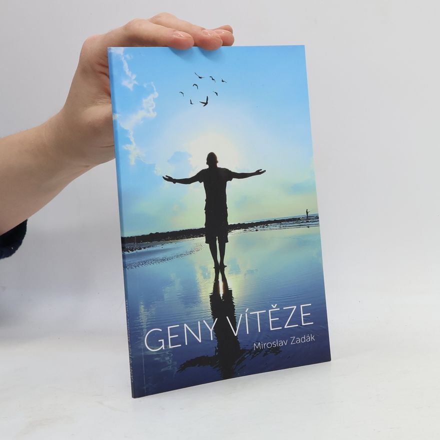Miroslav Zadák Geny vítěze
