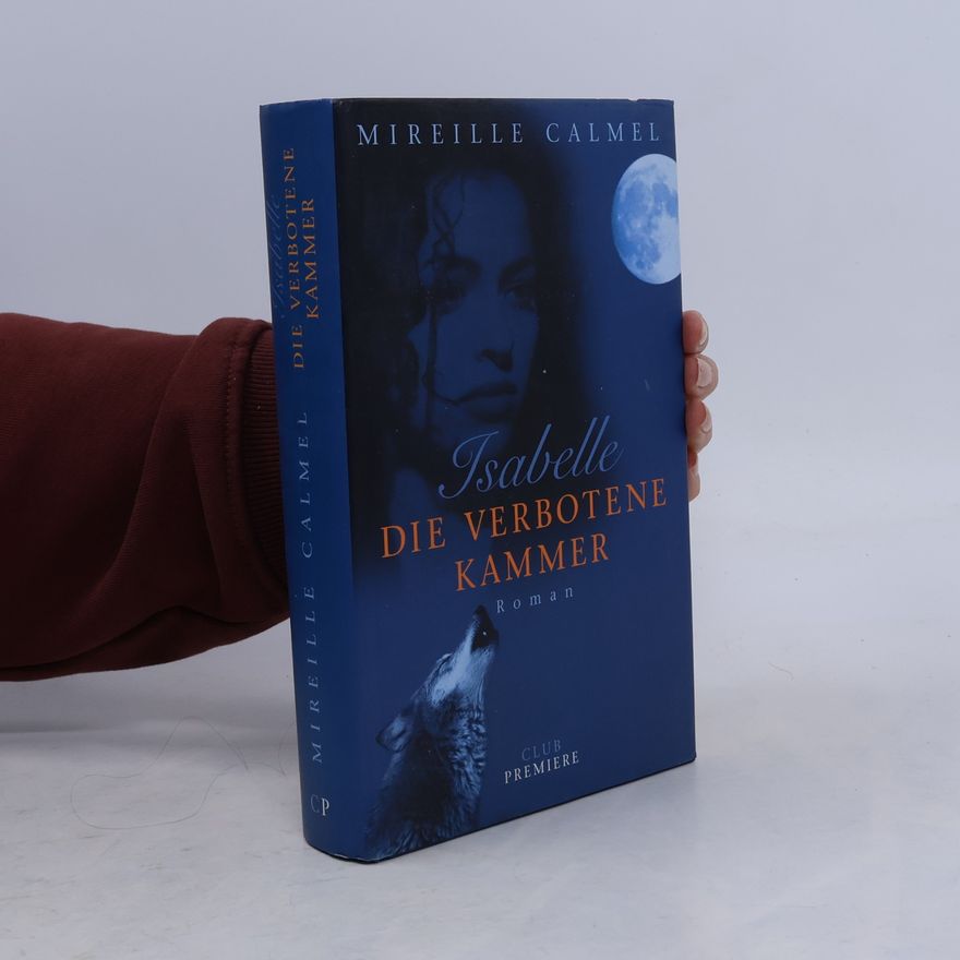 Mireille Calmel Die verbotene Kammer