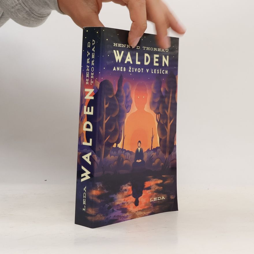 Henry David Thoreau Walden aneb Život v lesích