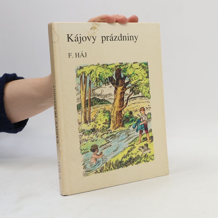 Felix Haj Kájovy prázdniny