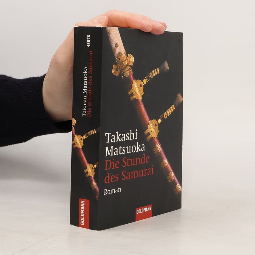 Takashi Matsuoka Die Stunde des Samurai