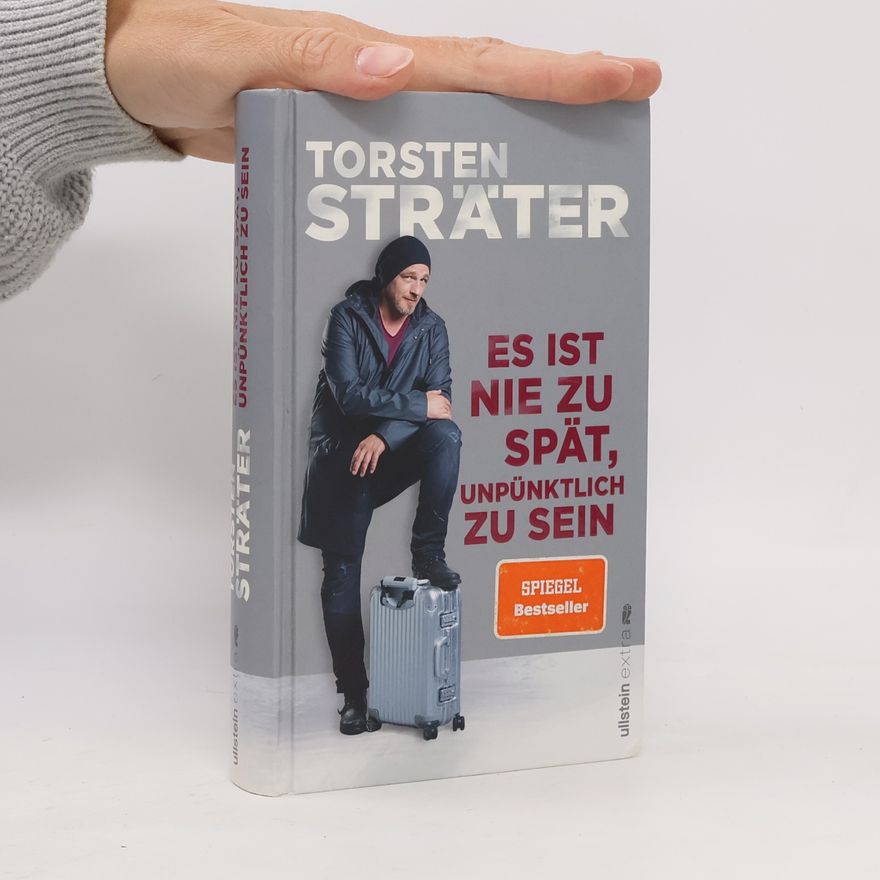 Torsten Sträter Es ist nie zu spät, unpünktlich zu sein