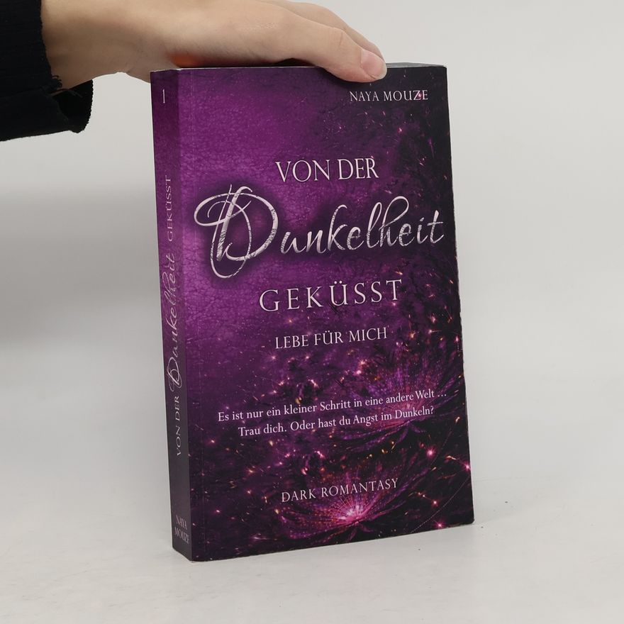 Naya Mouze Von der Dunkelheit geküsst 1