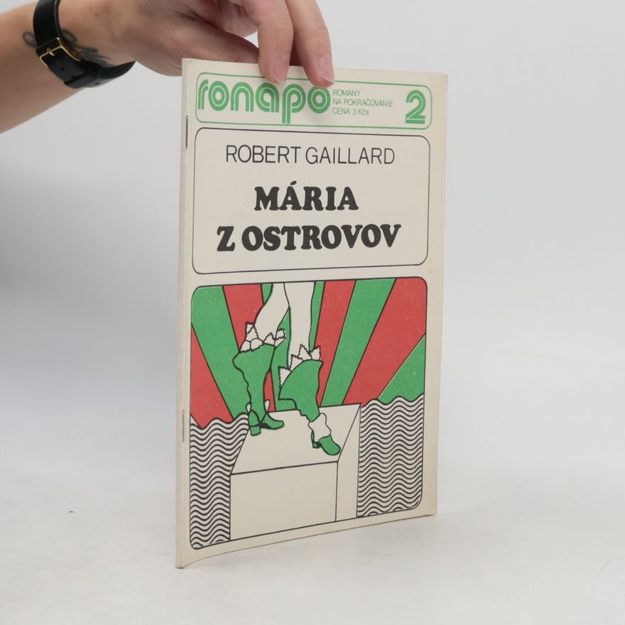 Robert Gaillard Mária z Ostrovov 2