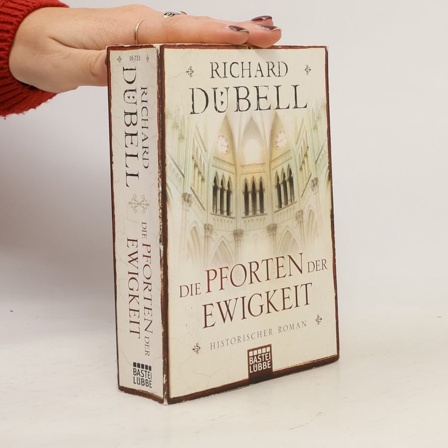 Richard Dübell Die Pforten der Ewigkeit