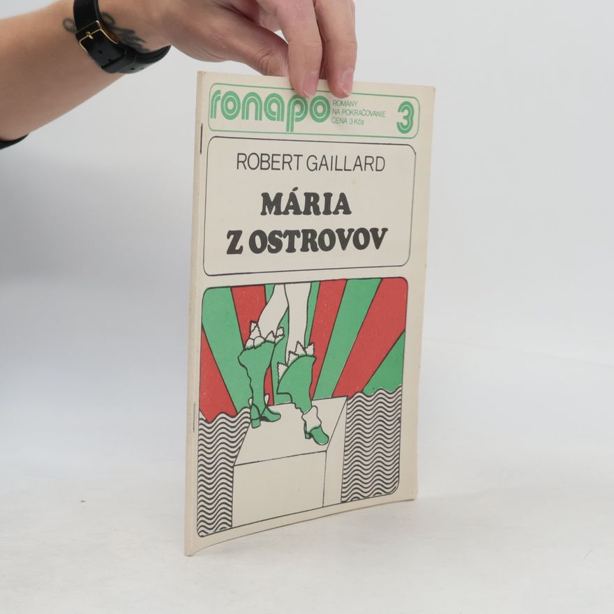 Robert Gaillard Mária z Ostrovov 3