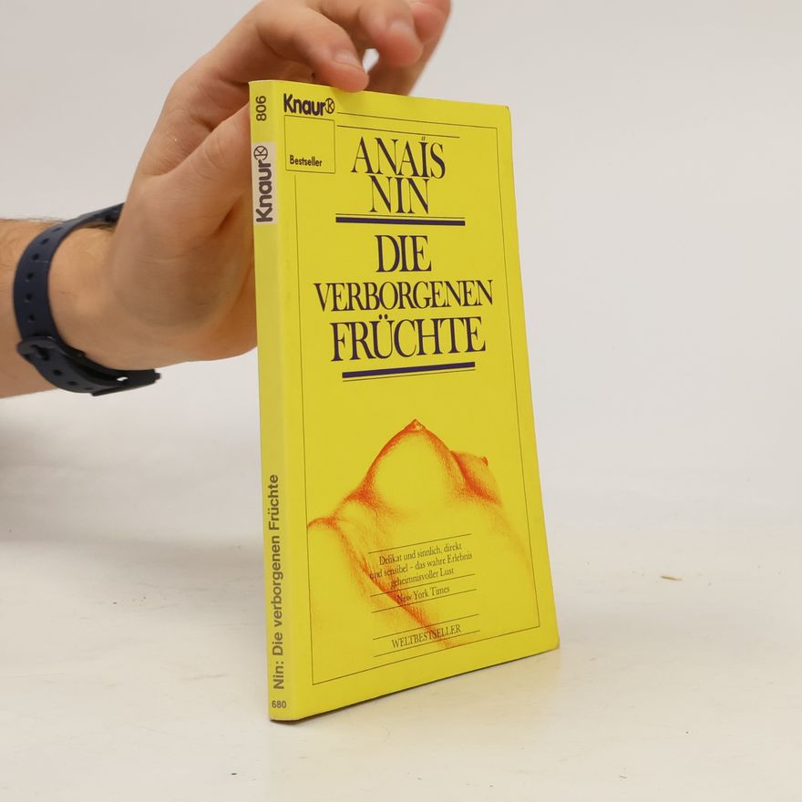 Anaïs Nin Die verborgenen Früchte