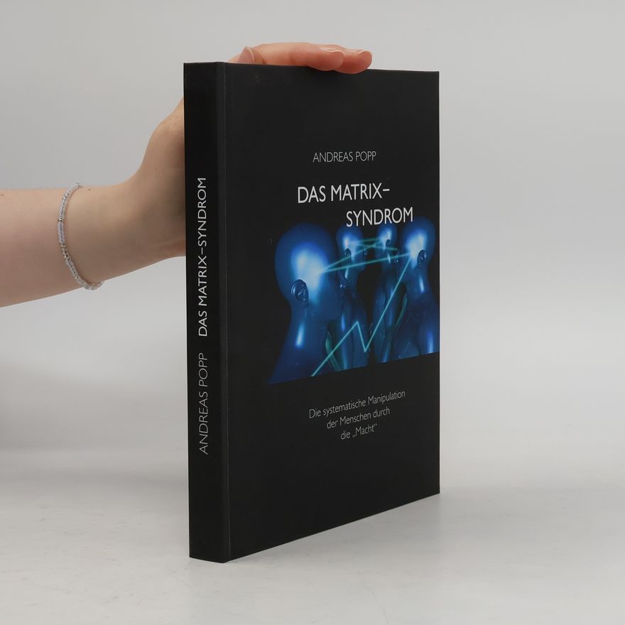 Andreas Popp Das Matrix-Syndrom