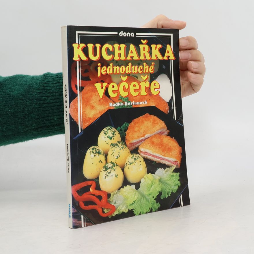 Radka Burianová Kuchařka : jednoduché večeře