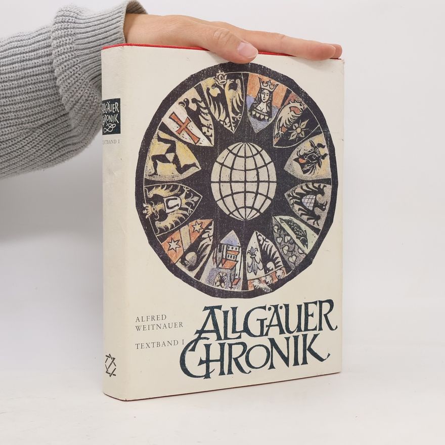 Alfred Weitnauer Allgäuer Chronik I