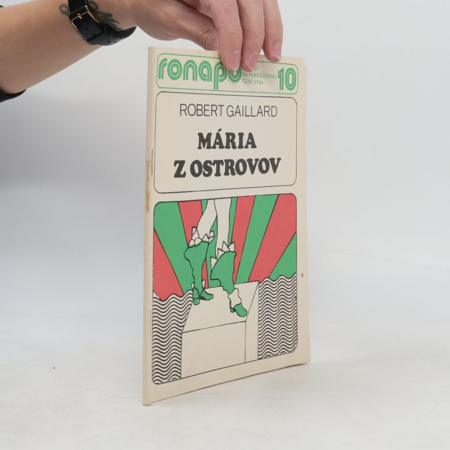 Robert Gaillard Mária z Ostrovov 10