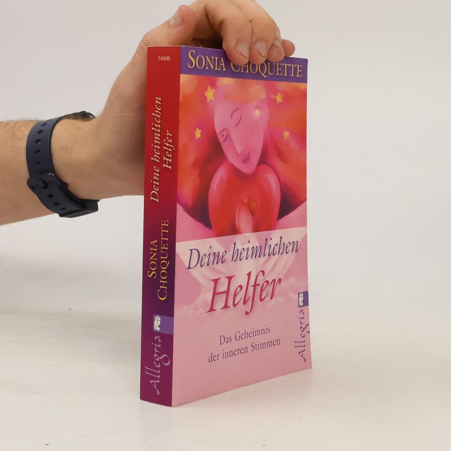 Sonia Choquette Deine heimlichen Helfer