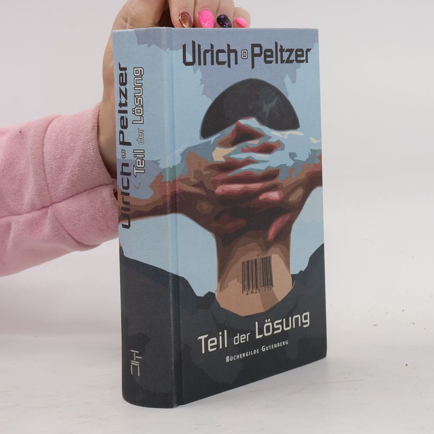 Ulrich Peltzer Teil der Lösung