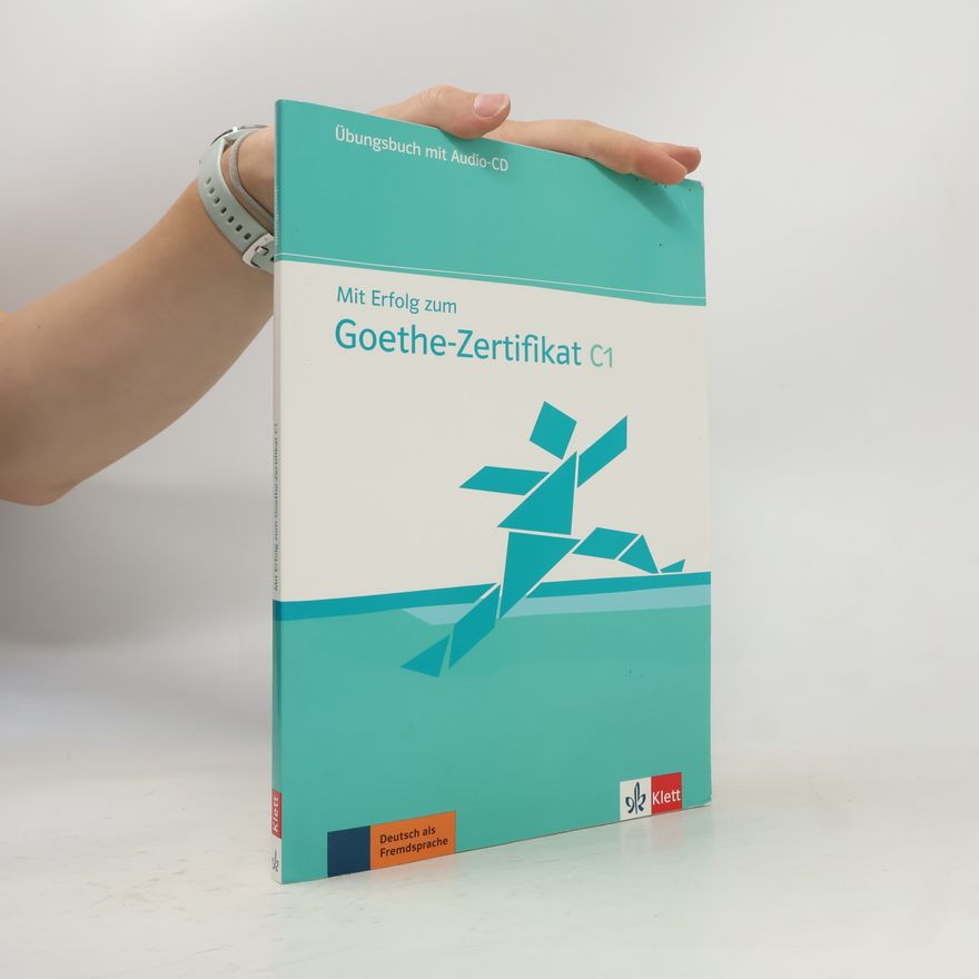 Hans Ju rgen Hantschel Mit Erfolg zum Goethe-Zertifikat C1. Übungsbuch inklusive Audio-CD