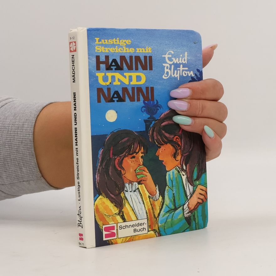 Enid Blyton Lustige Streiche mit Hanni und Nanni