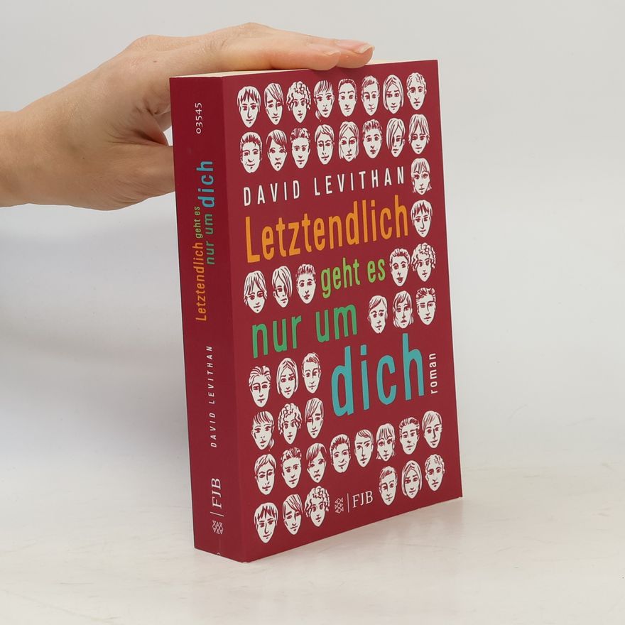 David Levithan Letztendlich geht es nur um dich
