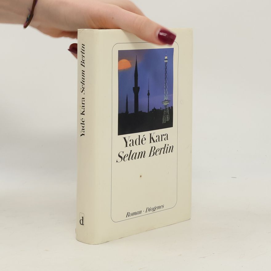 Yadé Kara Selam Berlin