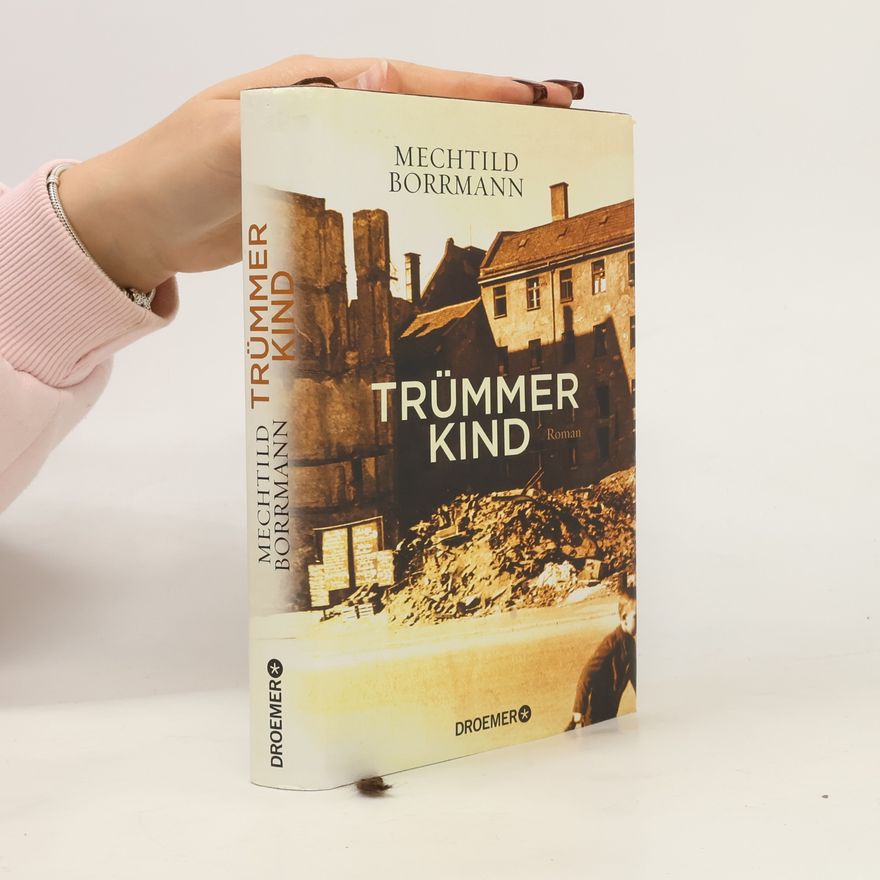 Mechtild Borrmann Trümmerkind