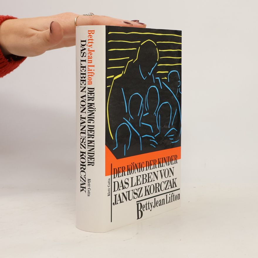 Betty Jean Lifton Der König der Kinder