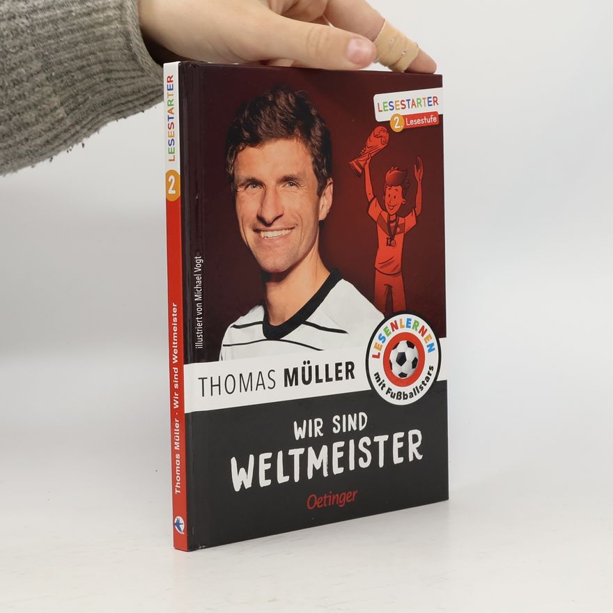 Thomas Müller Wir sind Weltmeister