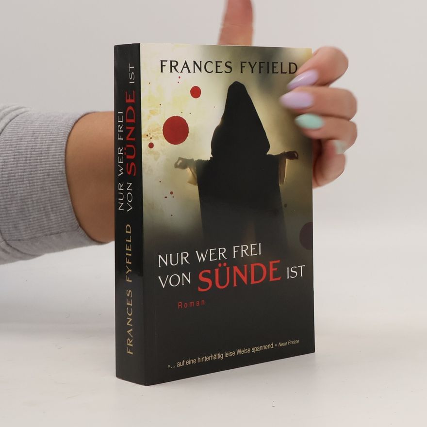 Frances Fyfield Nur wer frei von Sünde ist