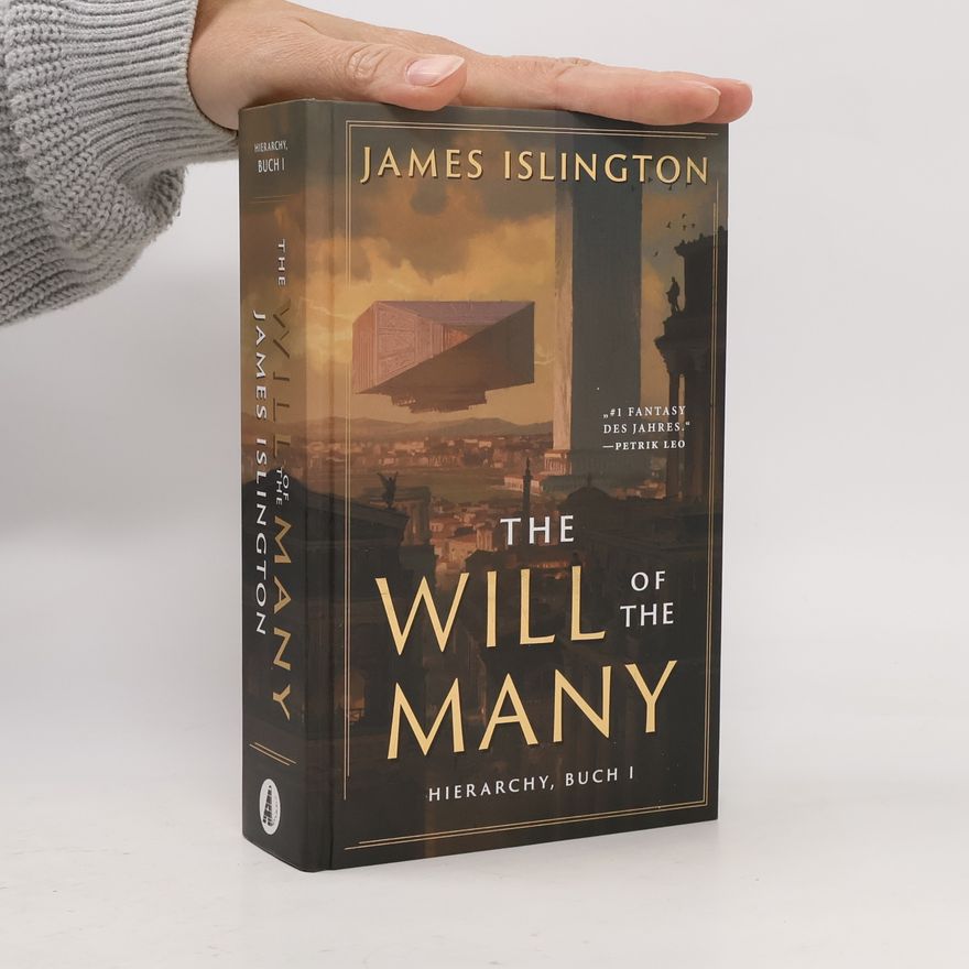 James Islington Hierarchy - 1: The Will of the Many