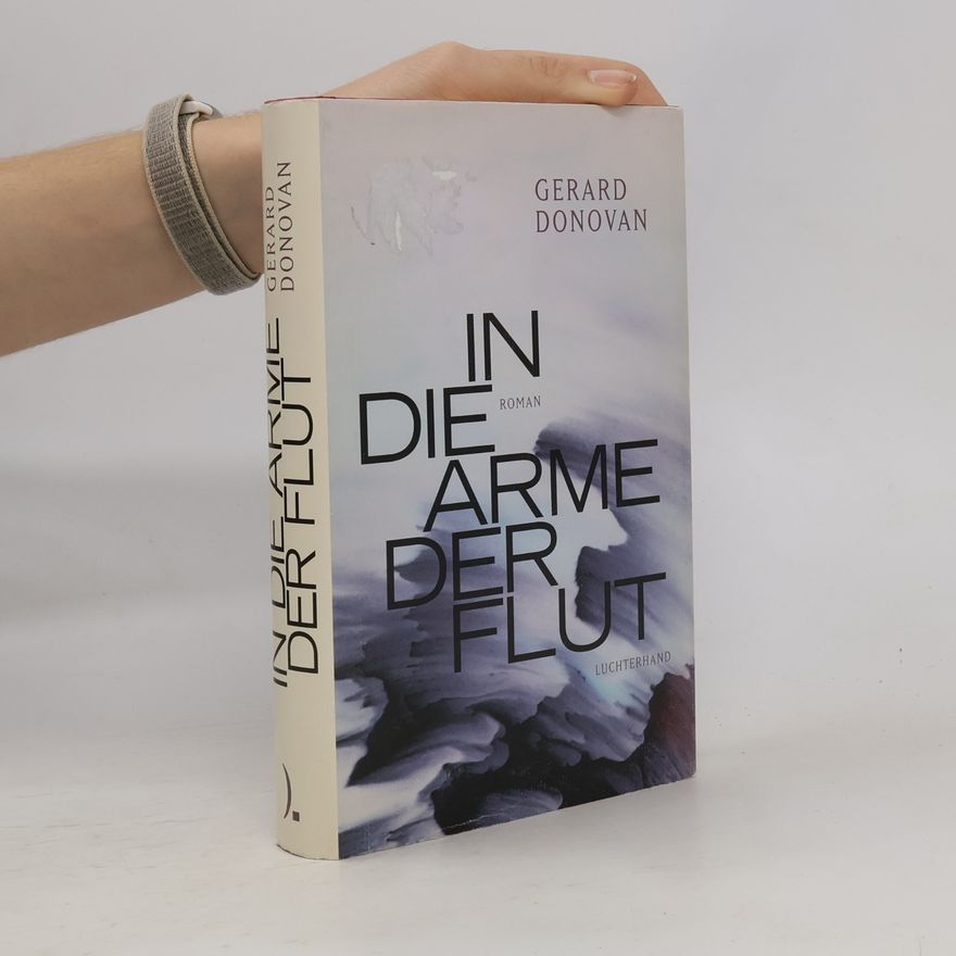 Gerard Donovan In die Arme der Flut