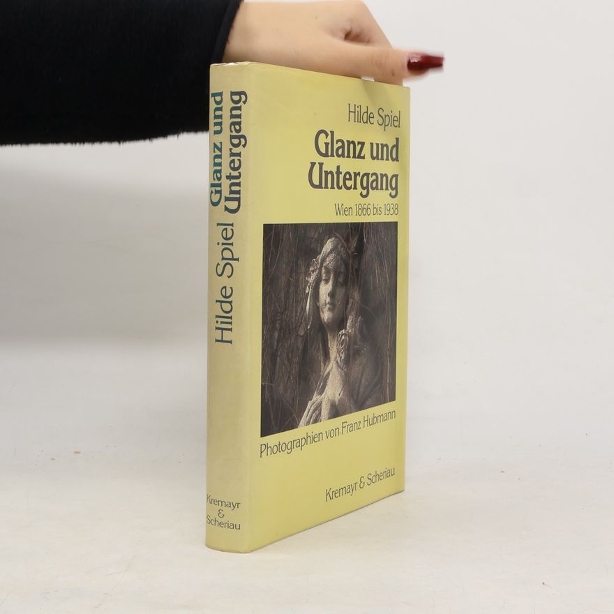 Hilde Spiel Glanz und Untergang