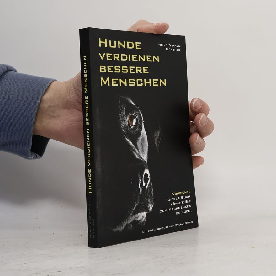 Anja Münzner Hunde verdienen bessere Menschen