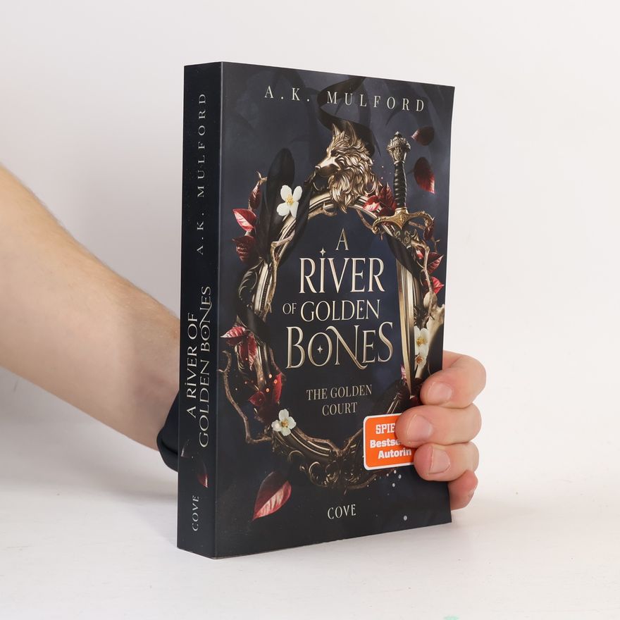 A. K. Mulford A River of Golden Bones