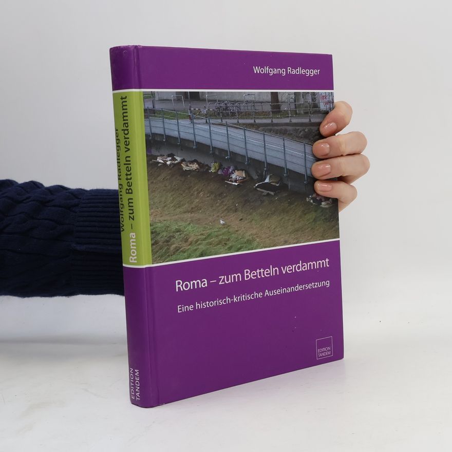 Wolfgang Radlegger Roma - zum Betteln verdammt