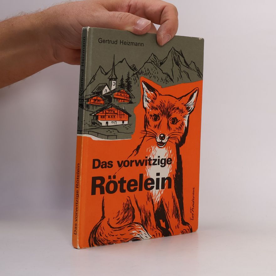Eve Froidevaux Das vorwitzige Rötelein