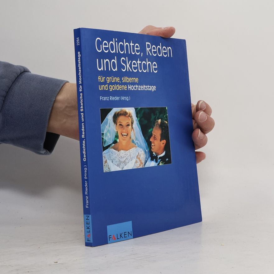 AA.VV. Gedichte, Reden und Sketche für grüne, silberne und goldene Hochzeitstage