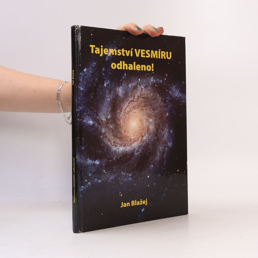 Jan Blažej Tajemství vesmíru odhaleno