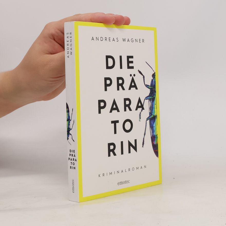 Andreas Wagner Die Präparatorin