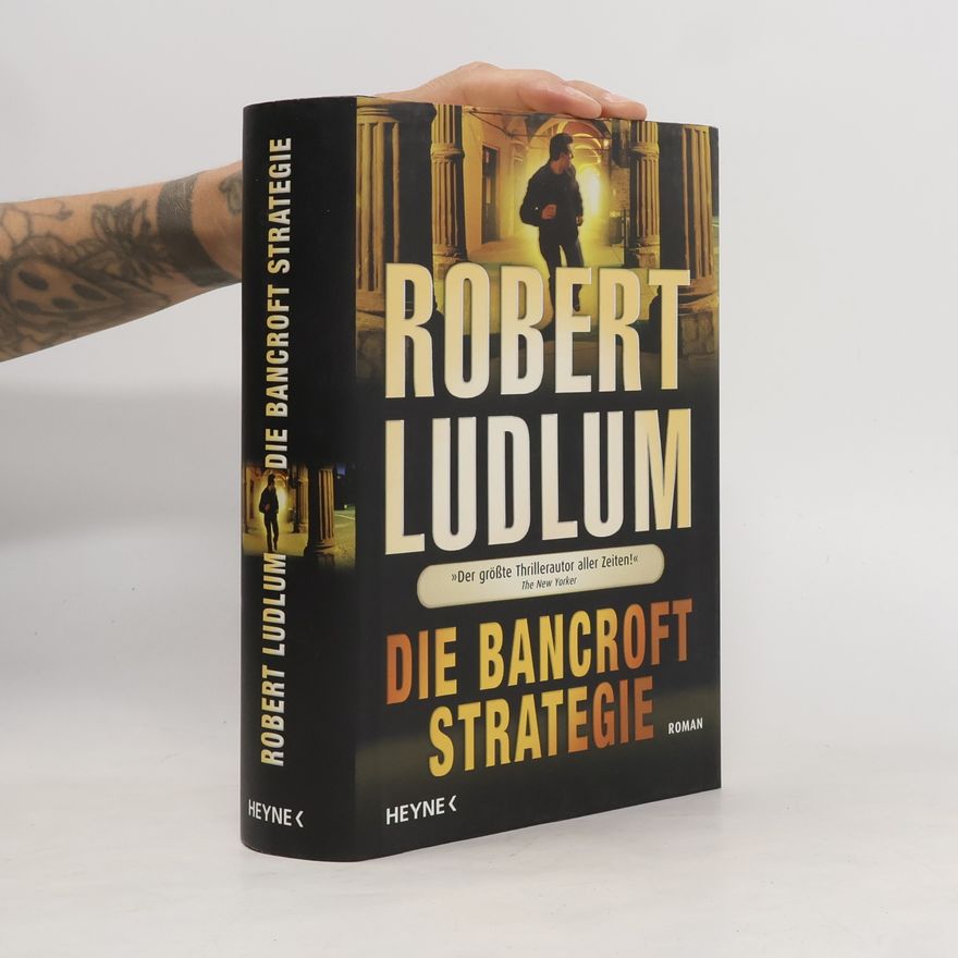 Robert Ludlum Die Bancroft Strategie