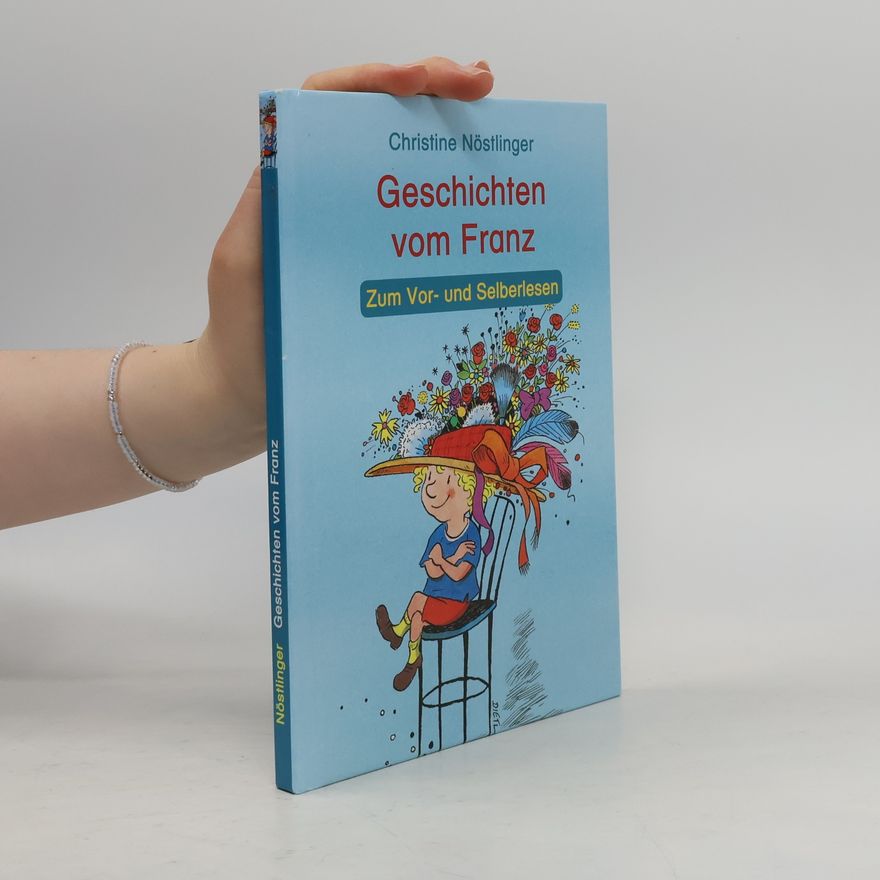Christine Nöstlinger Geschichten vom Franz