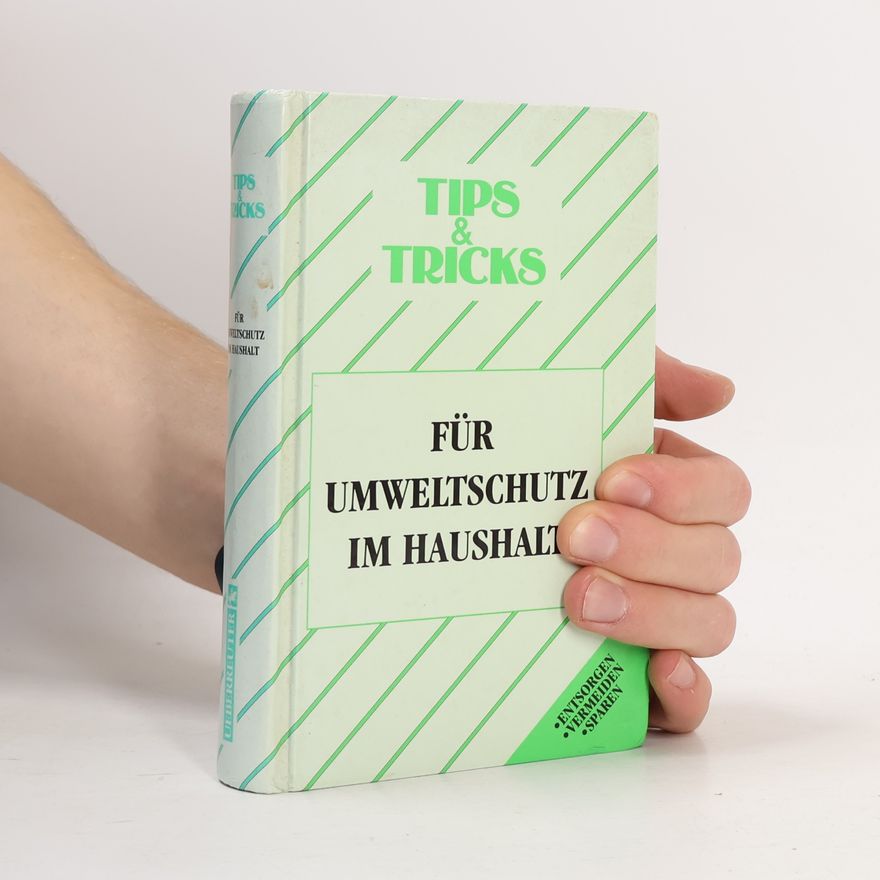 Auteurscollectief Tips & Tricks für Umweltschutz im Haushalt