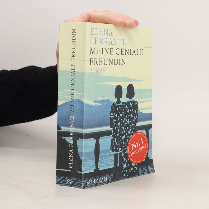 Elena Ferrante Meine geniale Freundin