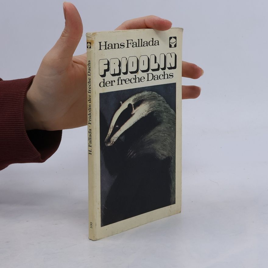 Hans Fallada Fridolin, der freche Dachs