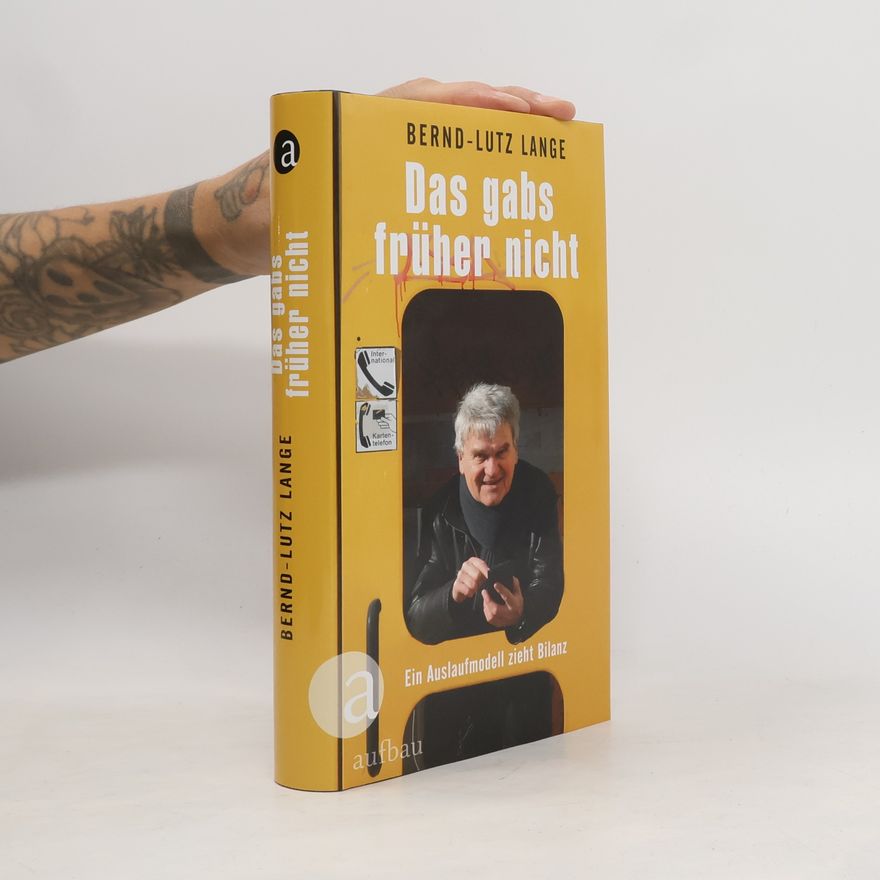 Bernd-Lutz Lange Das gabs früher nicht